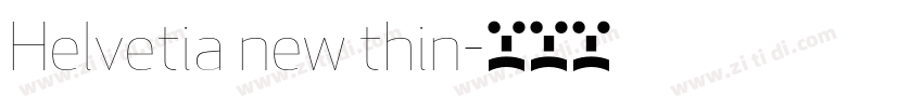 Helvetia new thin字体转换